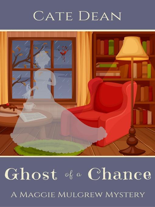 Title details for Ghost of a Chance by Cate Dean - Available